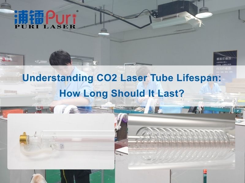 Понимание жизни лазерной трубки CO2: как долго она должна длиться?